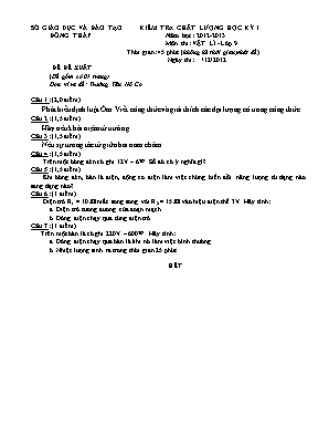 Đề đề xuất kiểm tra chất lượng học kỳ I môn Vật lý Lớp 9 - Năm học 2012-2013 - Trường THCS Tân Hộ Cơ (Có đáp án)